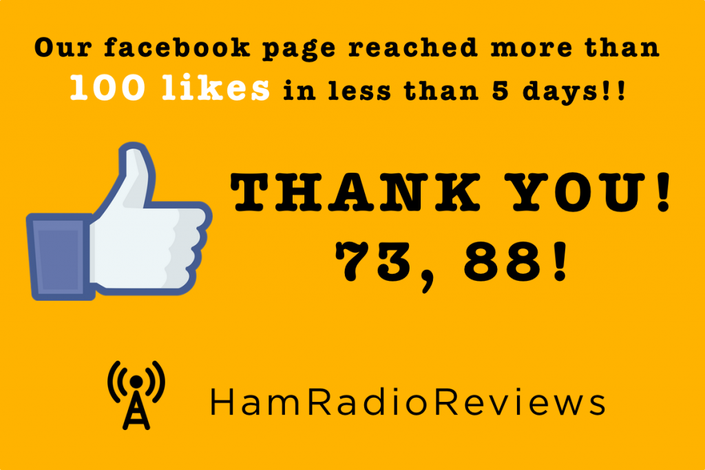 Our Facebook Page Reached More Than 100 Likes In Less Than 5 Days Ham Radio Reviews