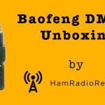 Baofeng DM-5R Unboxing [Video]