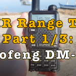 DMR Range Test – Baofeng DM-5R [Video]