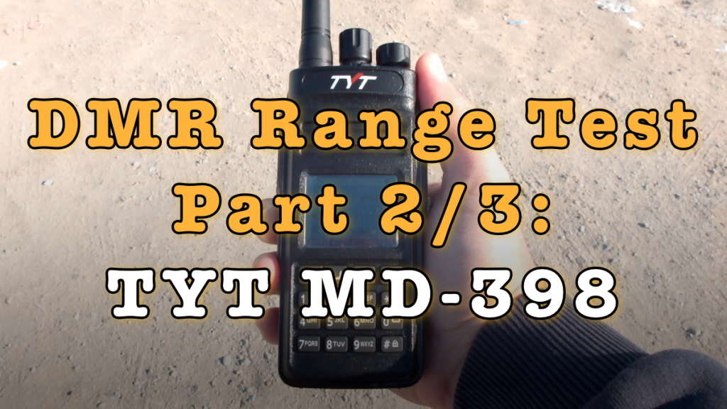 DMR Range Test - TYT MD-398