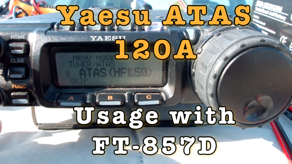 Yaesu ATAS 120A Using with FT-857D