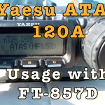 Yaesu ATAS 120A Using with FT-857D [Video]