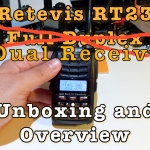 Retevis RT23 Dual Receive Unboxing and Overview [Video][Updated]